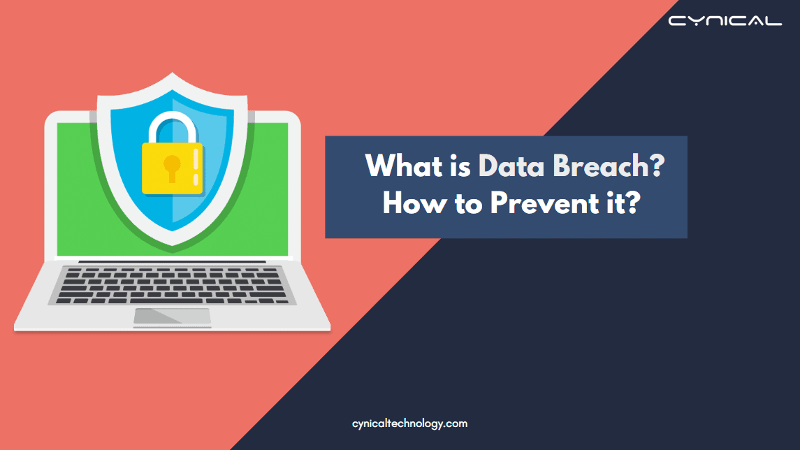 What is Data Breach and How to Prevent it?